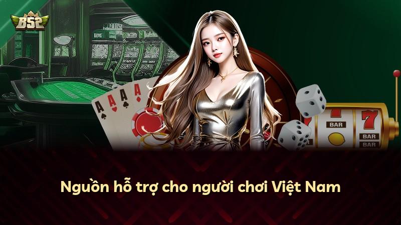 Nguồn hỗ trợ cho người chơi Việt Nam