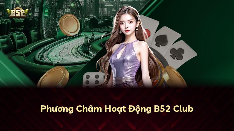 Phương Châm Hoạt Động B52 Club