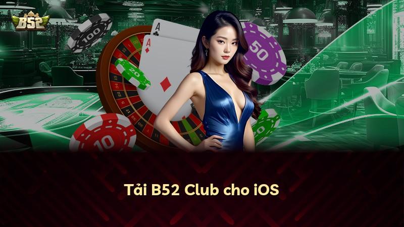 Tải B52 Club cho iOS