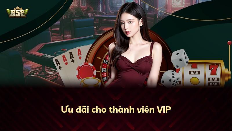 Ưu đãi cho thành viên VIP